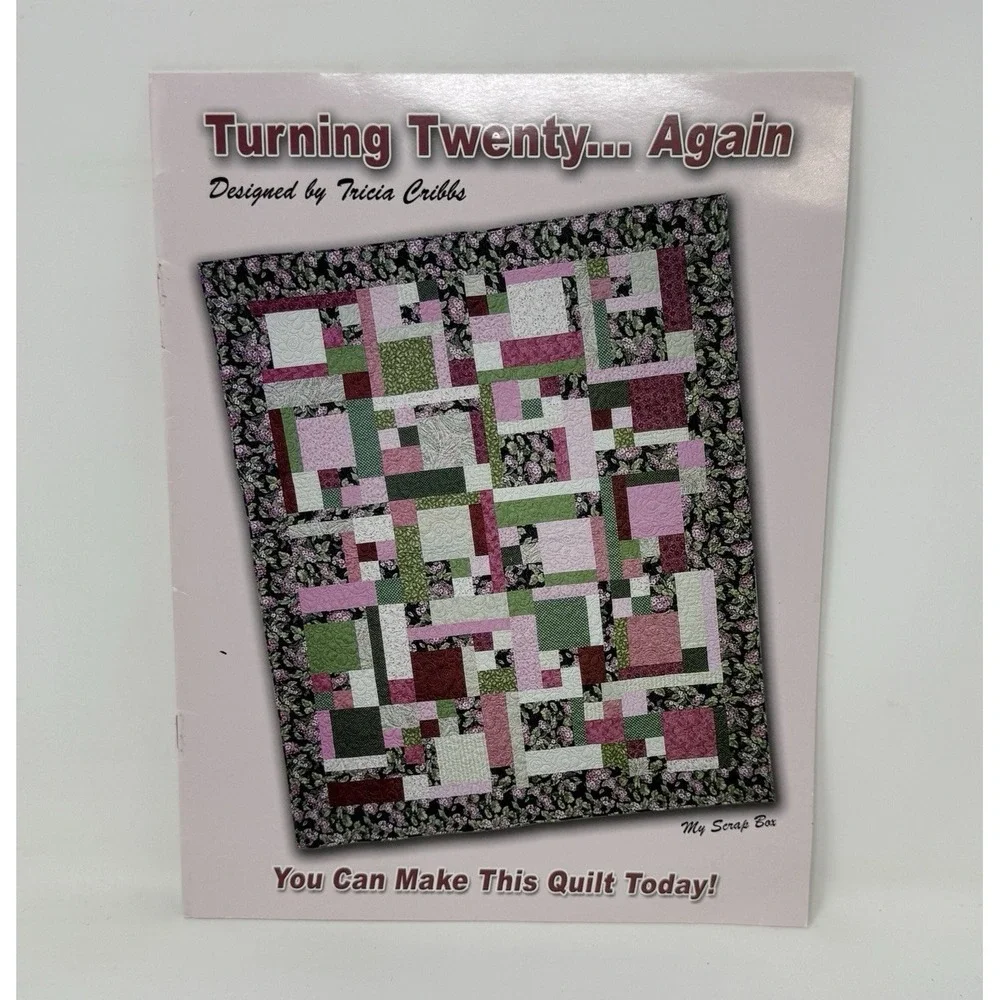 Friendfolks Turning Twenty...‎ Again Bk Designed by Tricia Cribbs Quilt Pattern